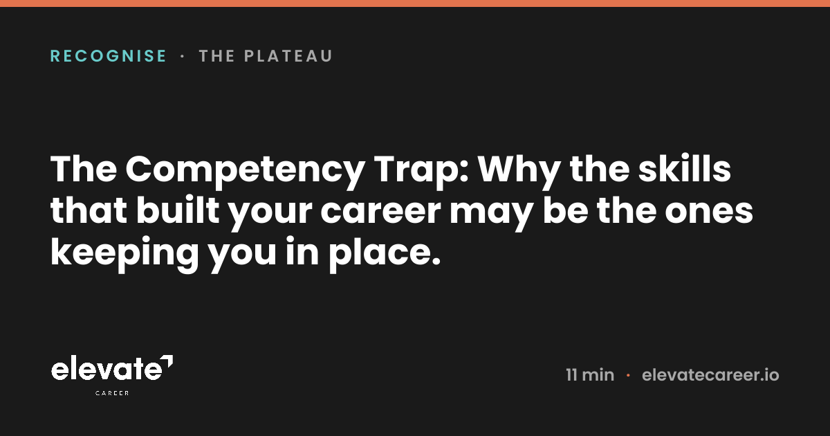 The Competency Trap: Why the skills that built your career may be the ...